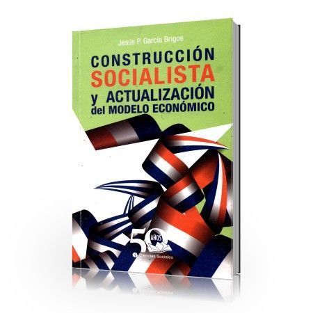 Construcción socialista y actualización del modelo económico –  Claustrofobias